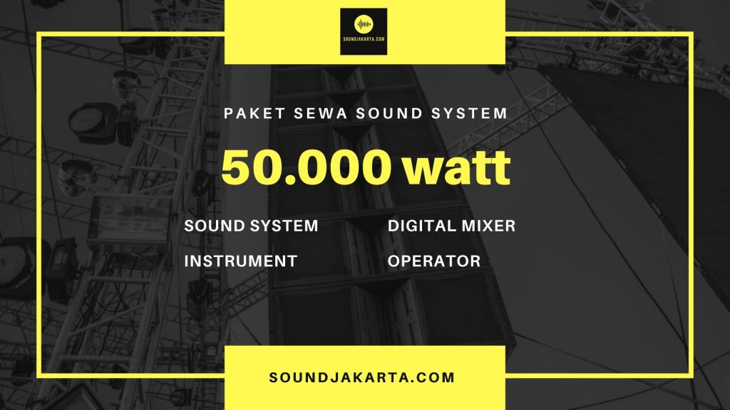 sewa sound system 50.000 watt