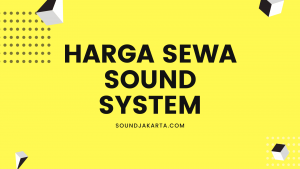 harga sewa sound system